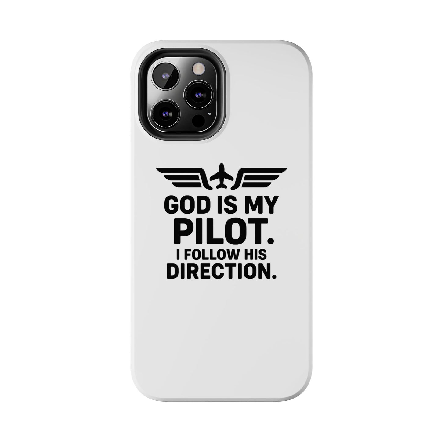 God Is My Pilot I Follow His Direction phone case | Christian aviation design