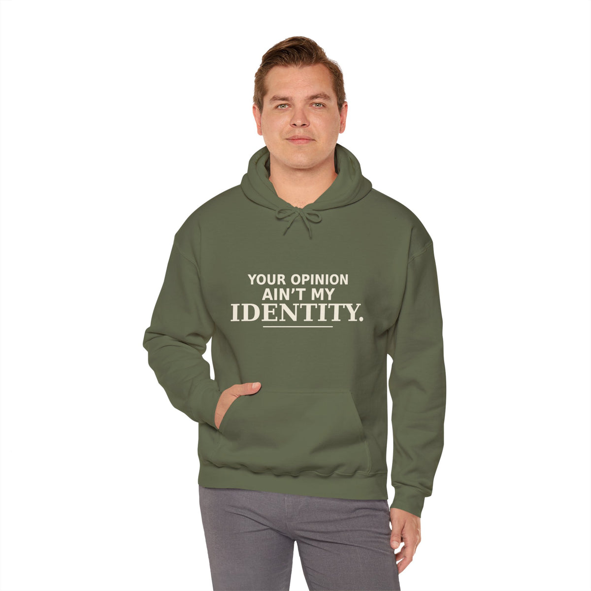 Identity Statement Hoodie — "Your Opinion Ain't My Identity." Casual Empowerment Pullover