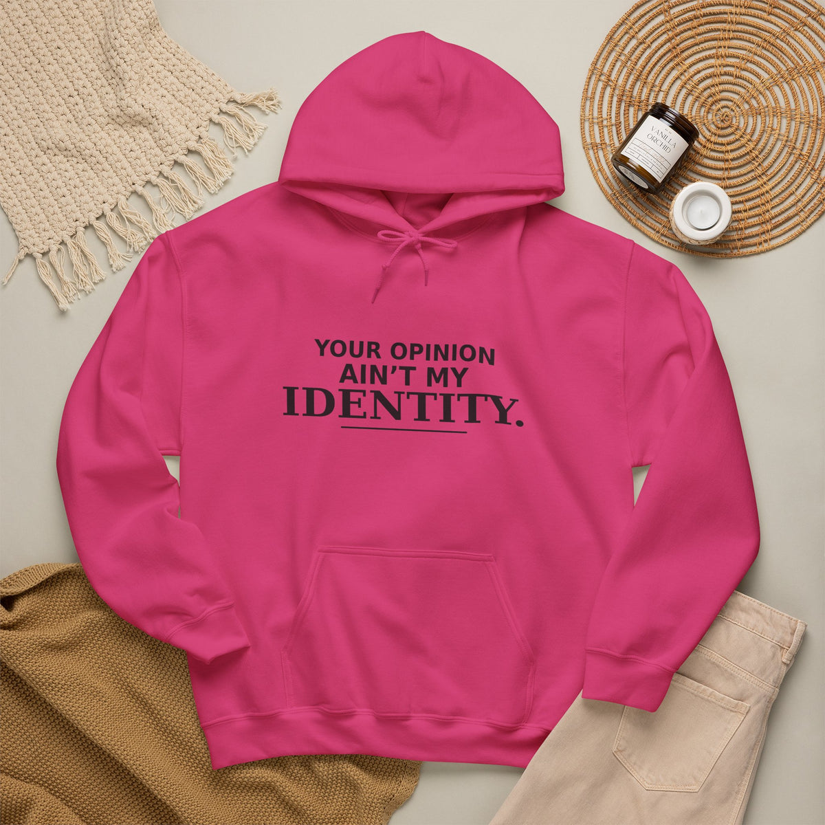 Identity Statement Hoodie — "Your Opinion Ain't My Identity." Casual Empowerment Pullover