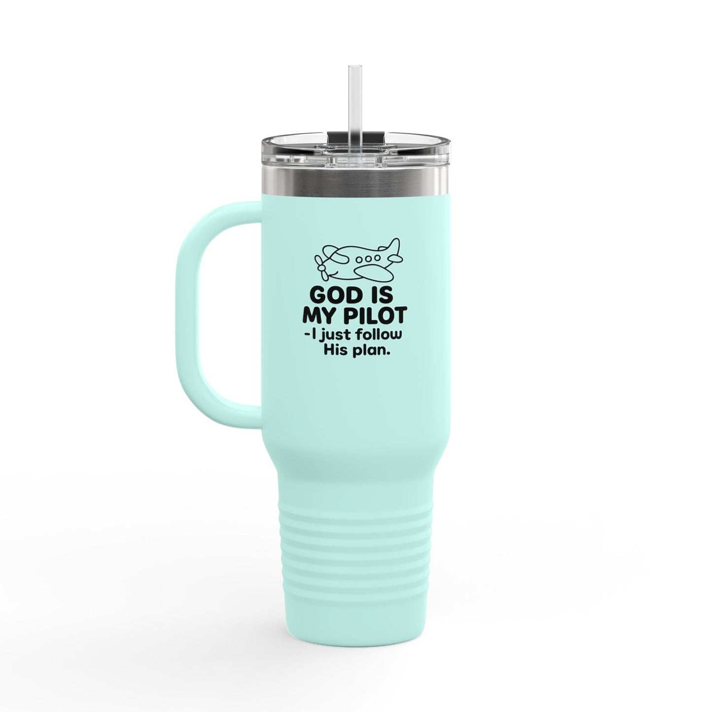 God Is My Pilot travel mug | 40oz insulated tumbler