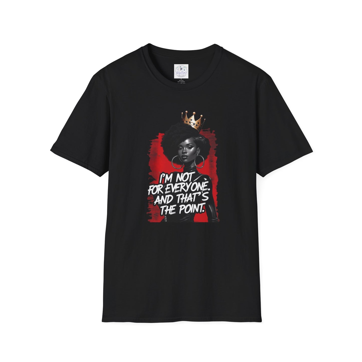 Crowned Queen "I'm Not For Everyone" T-Shirt | Bold Black Woman Empowerment Tee