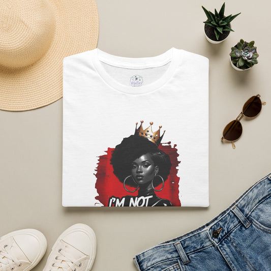 Crowned Queen "I'm Not For Everyone" T-Shirt | Bold Black Woman Empowerment Tee