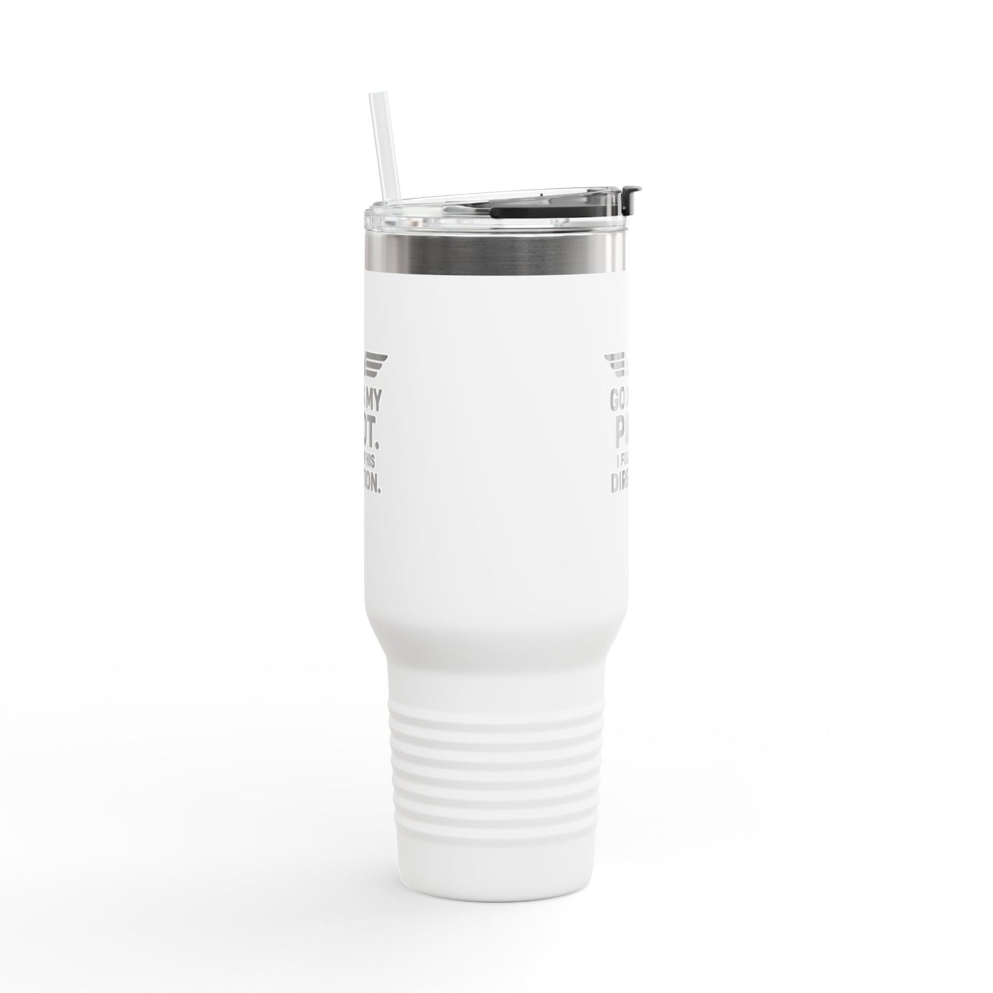 God Is My Pilot I Follow His Direction Travel Mug | 40oz Insulated Tumbler