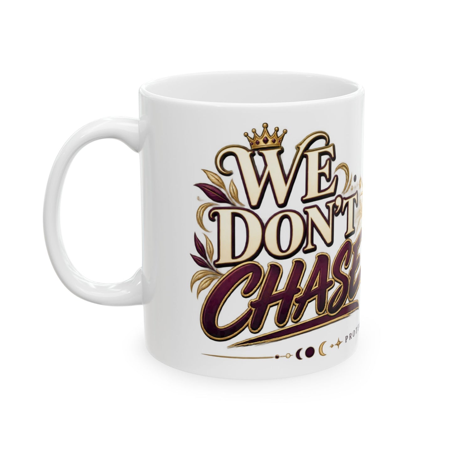 We Don’t Chase (That’s A Virgo Fact) Virgo Mug | Mollie’s Soundscape