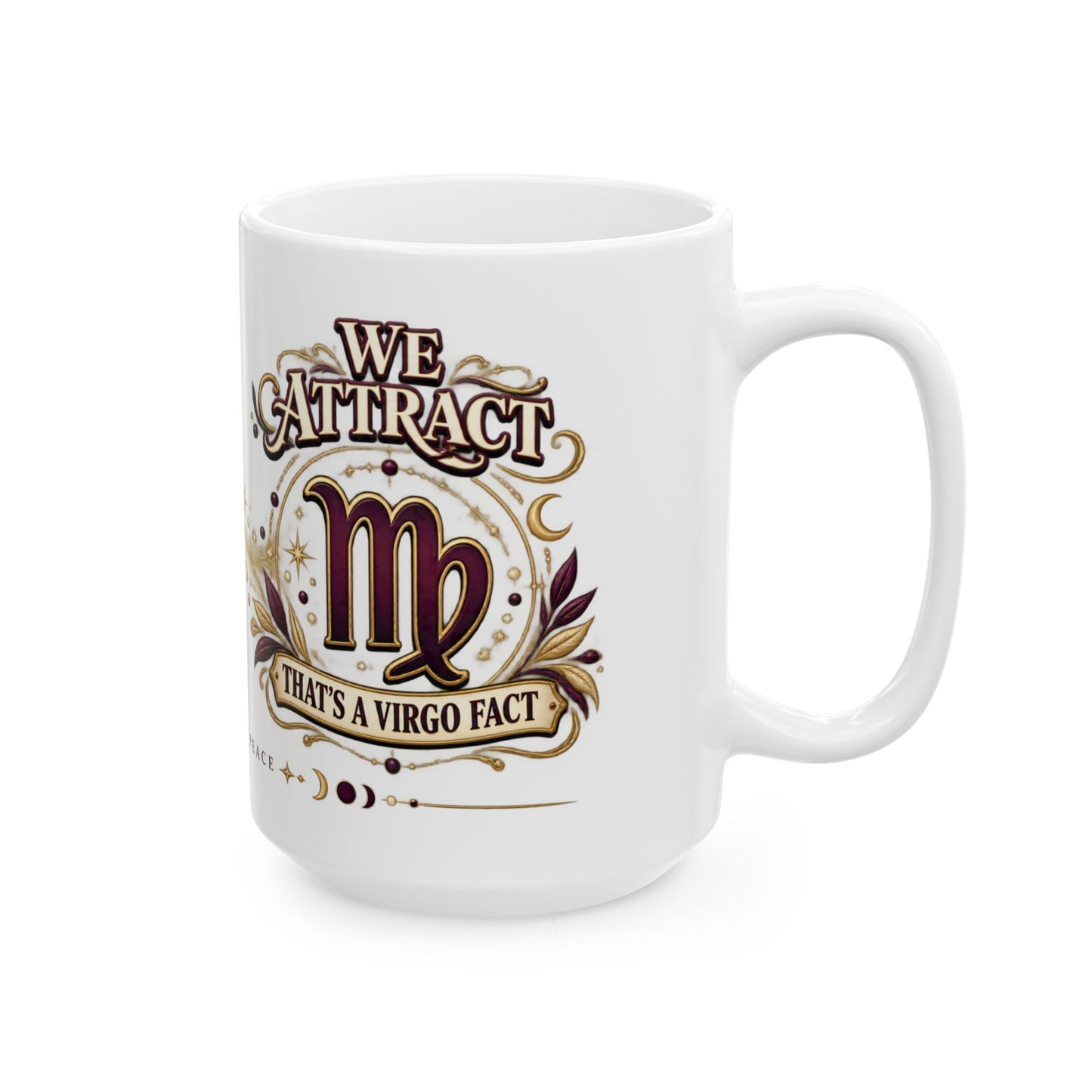 We Don’t Chase (That’s A Virgo Fact) Virgo Mug | Mollie’s Soundscape
