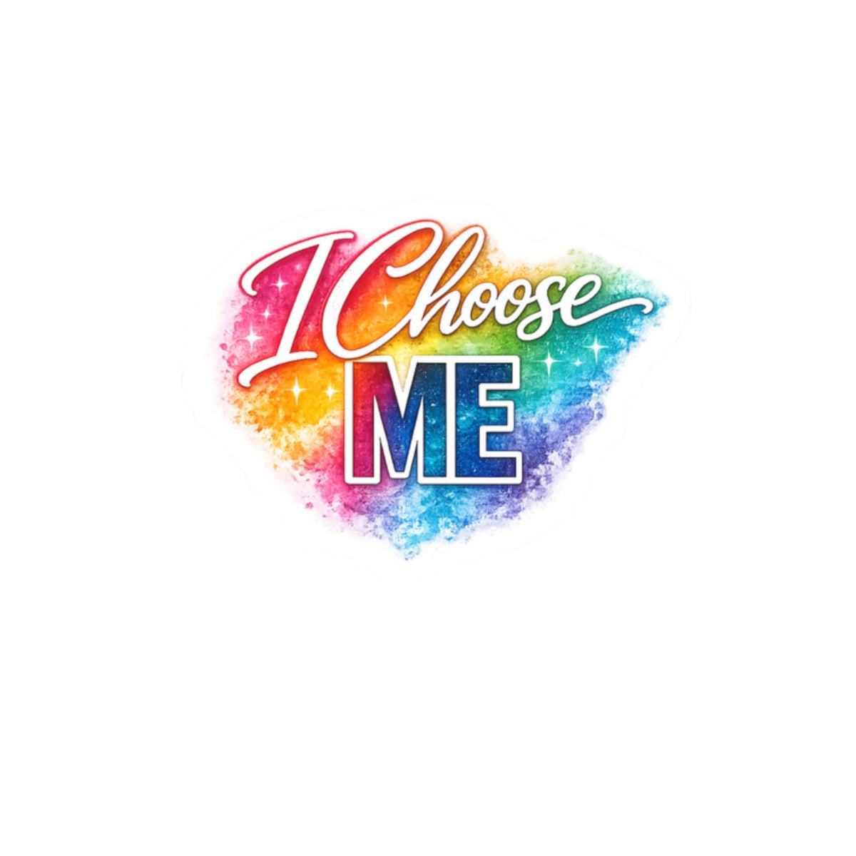 I Choose Me rainbow watercolor Kiss-Cut Sticker | self-love affirmation sticker
