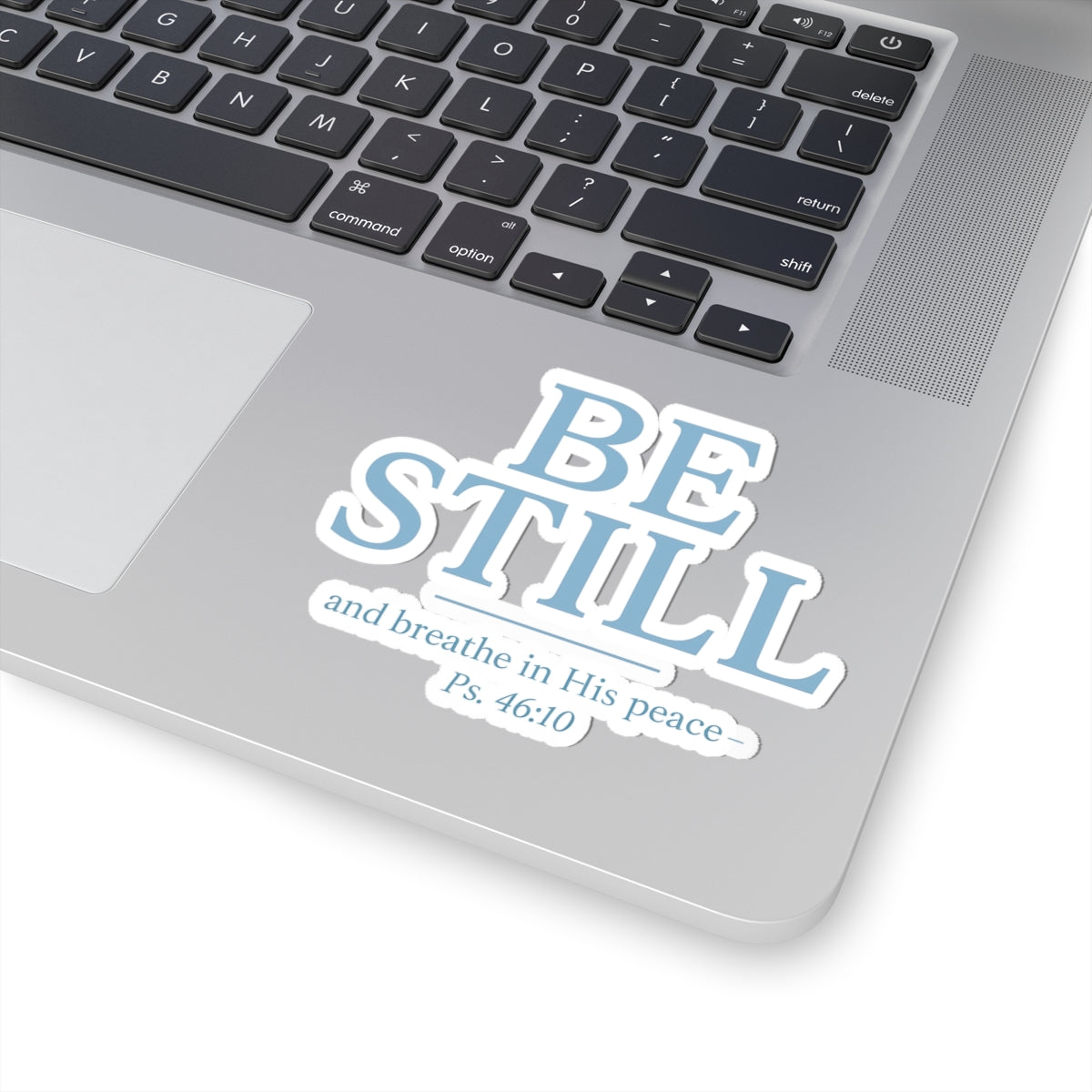 Be Still Psalm 46:10 sticker | religious faith scripture vinyl sticker