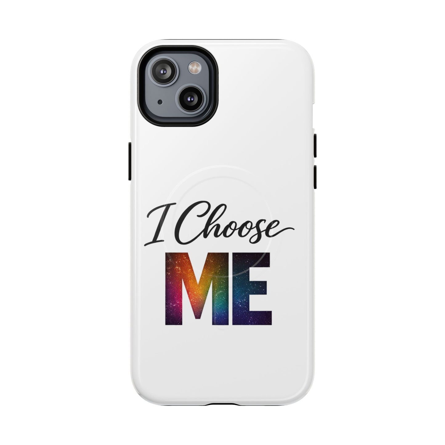 Copy of Copy of I Choose Me phone case | Tough Magnetic Case
