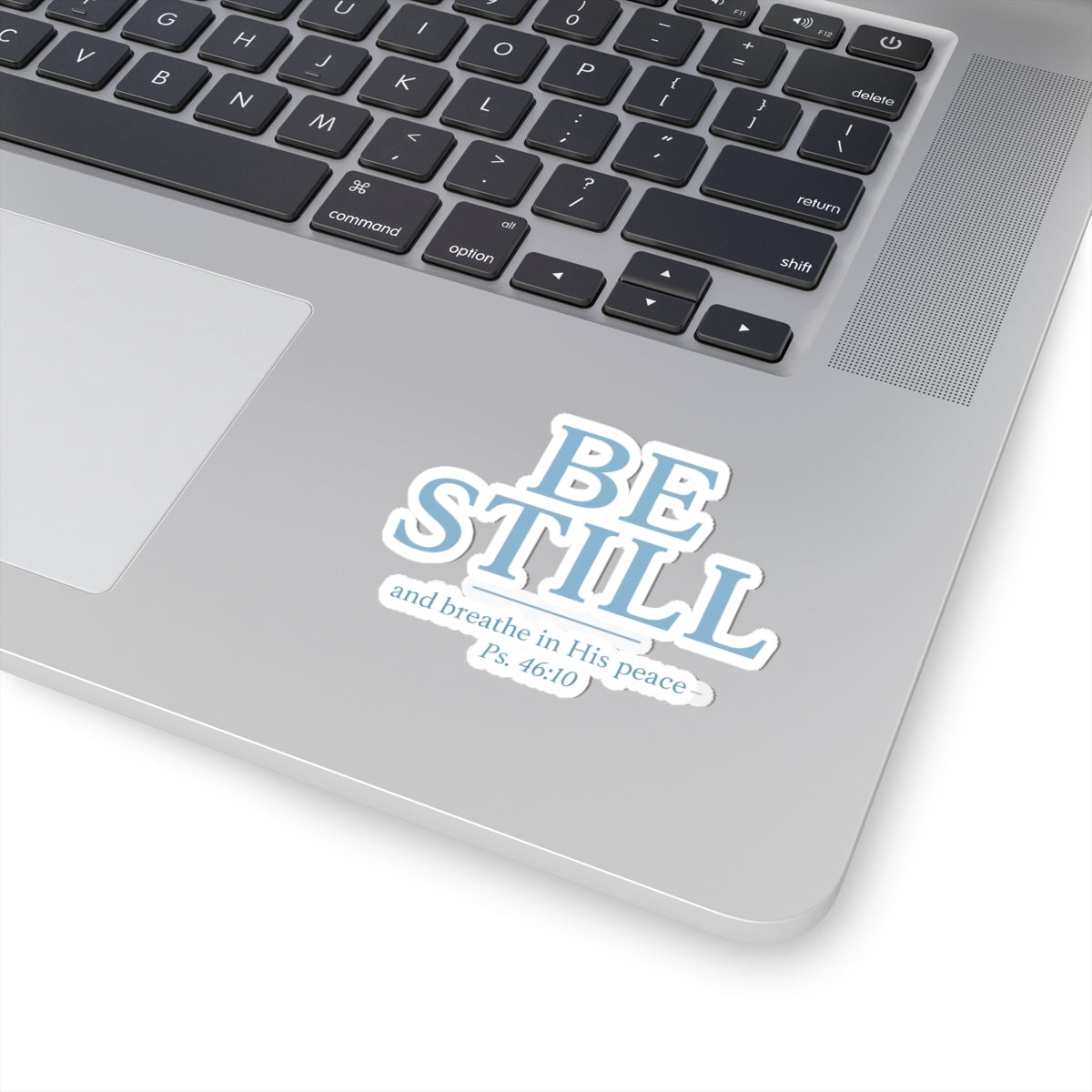Be Still Psalm 46:10 sticker | religious faith scripture vinyl sticker