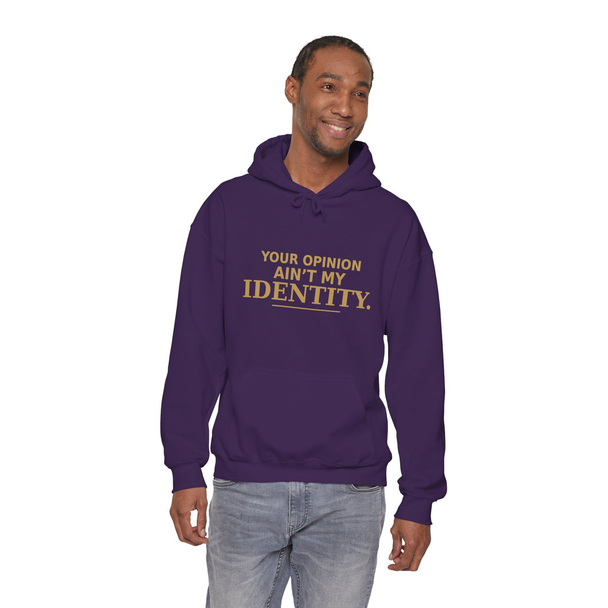 Identity Statement Hoodie — "Your Opinion Ain't My Identity." Casual Empowerment Pullover