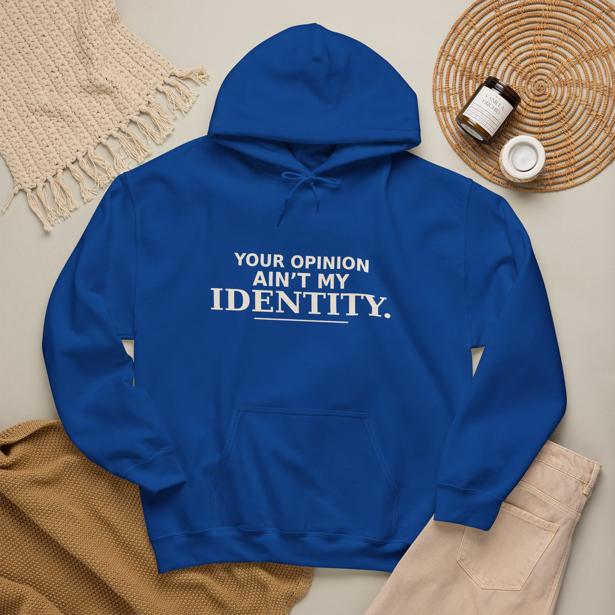 Identity Statement Hoodie — "Your Opinion Ain't My Identity." Casual Empowerment Pullover