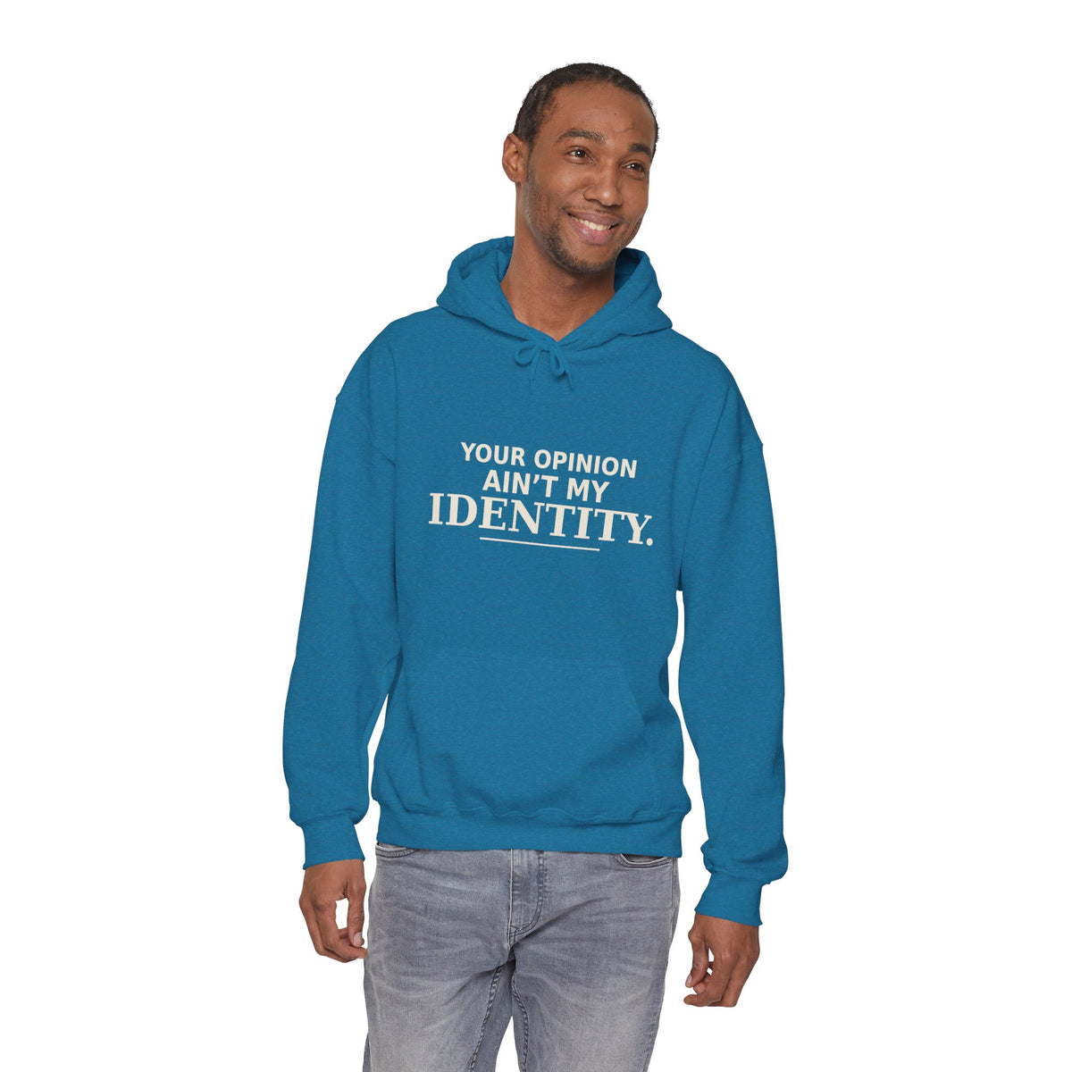 Identity Statement Hoodie — "Your Opinion Ain't My Identity." Casual Empowerment Pullover