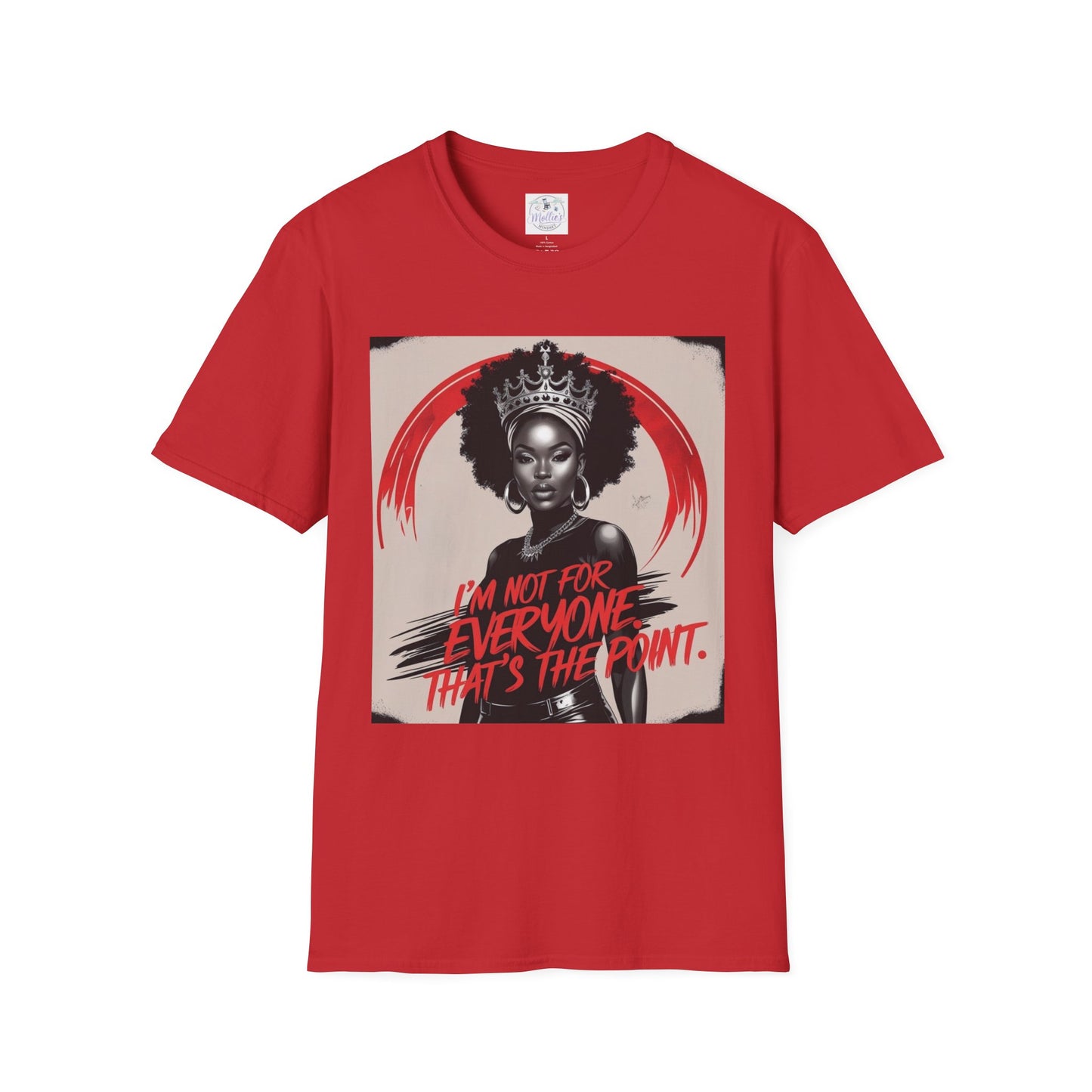 Crowned Queen Graphic Tee – “I’m Not For Everyone. That’s the Point.” | Bold Black Woman Empowerment T-Shirt