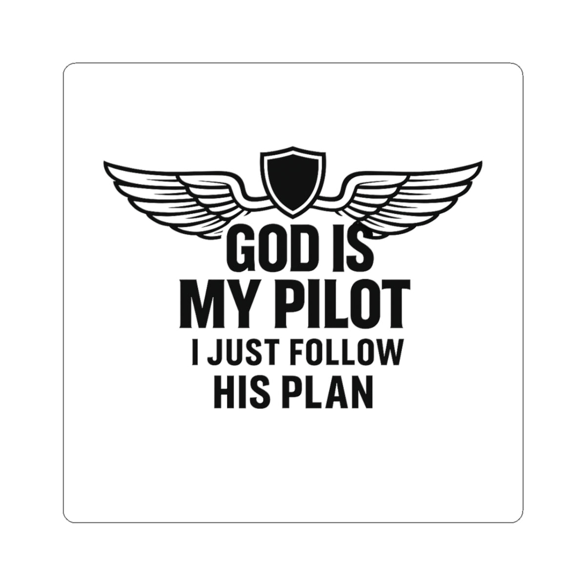 God Is My Pilot Sticker