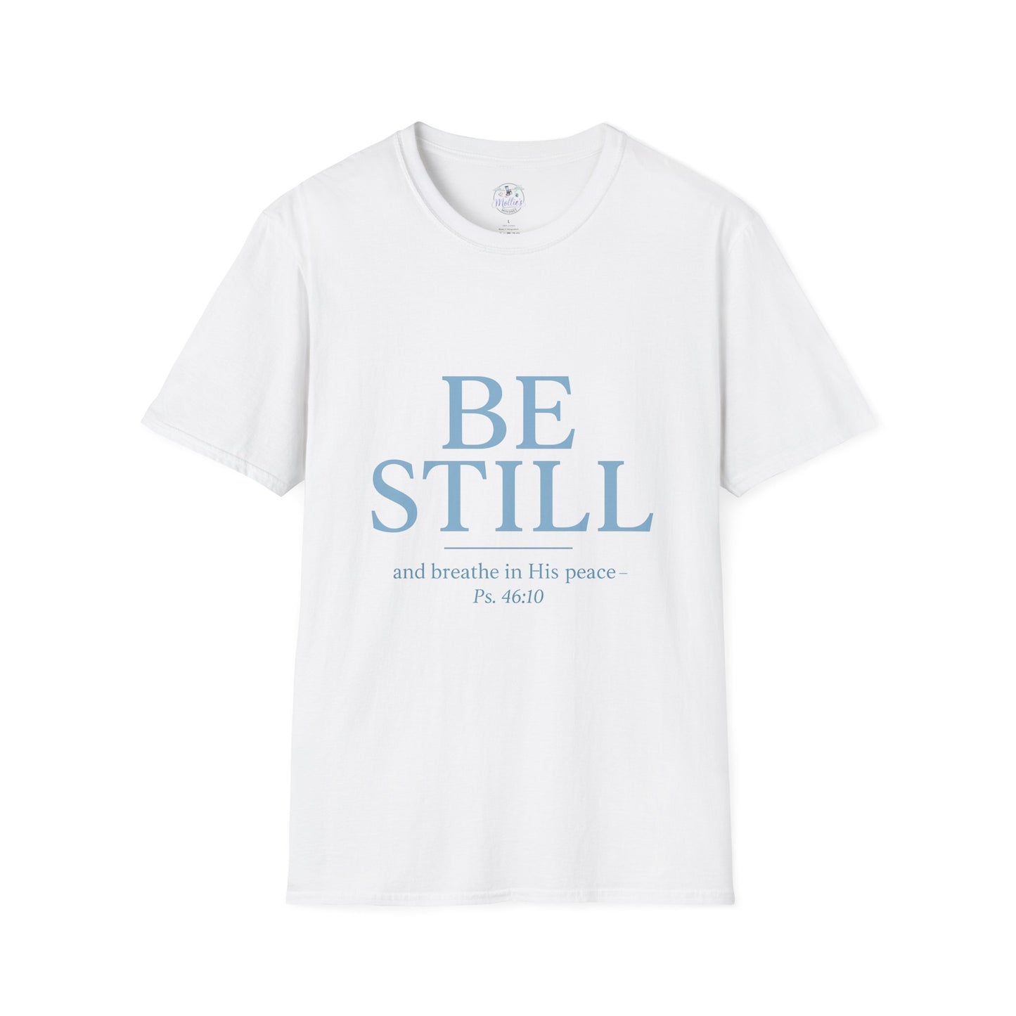 "Be Still" Inspirational T-Shirt | Christian Scripture Tee | Faith & Peace Shirt