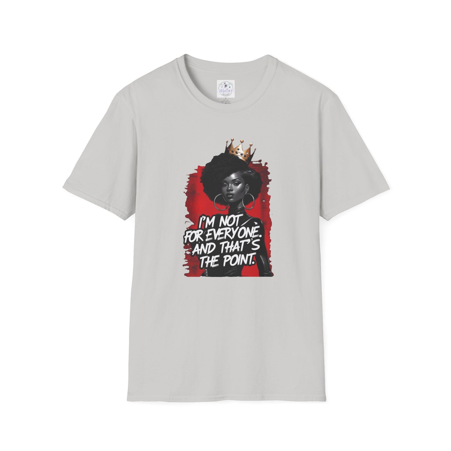 Crowned Queen "I'm Not For Everyone" T-Shirt | Bold Black Woman Empowerment Tee