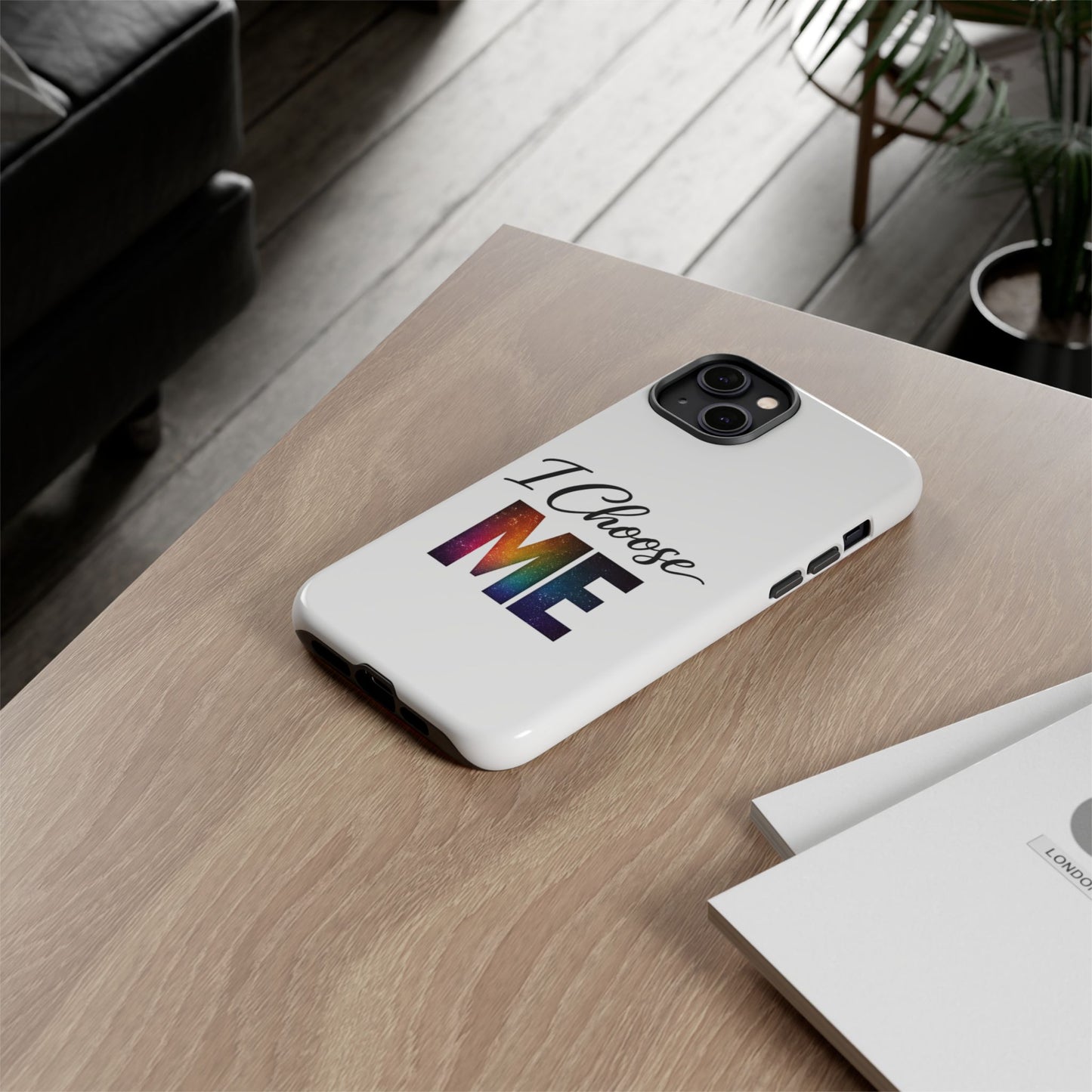I Choose ME iPhone case | empowerment mobile cover, self-love design