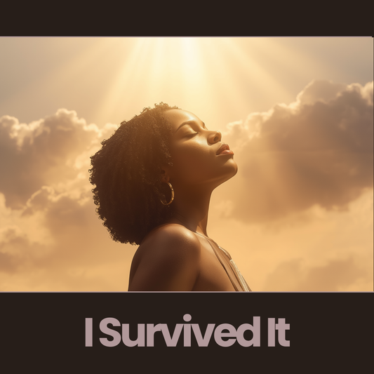 I Survived It