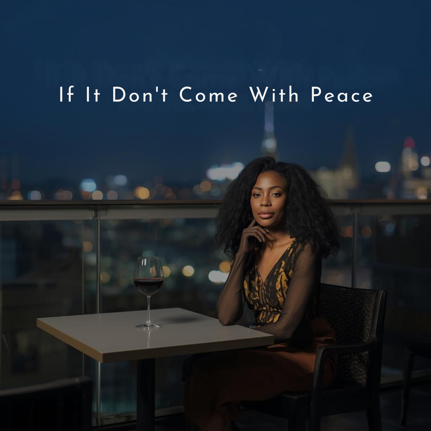 If It Don't Come with Peace